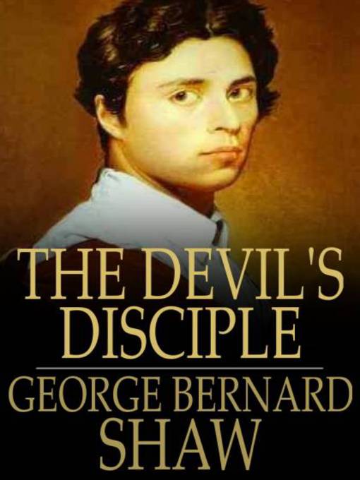 Title details for The Devil's Disciple by George Bernard Shaw - Available
